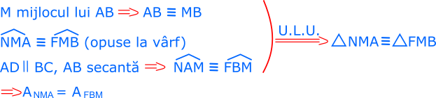 Triunghiurile NMA și FMB sunt congruente (cazul U.L.U.), deci și ariile lor sunt egale.